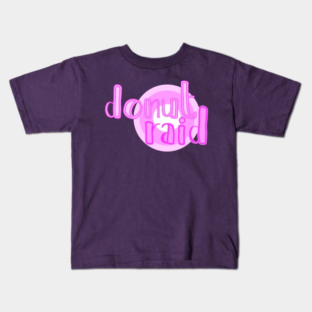 Donut raid Kids T-Shirt by Jokertoons